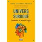 Univers surdoué