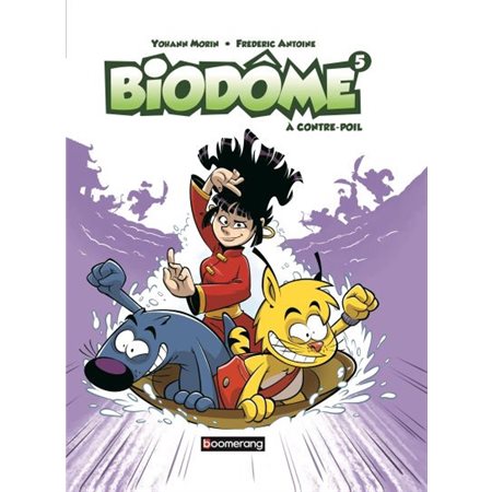 À contre-poil, Biodôme, Tome 5