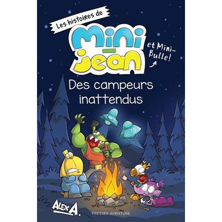 Les histoires de Mini-Jean et Mini-Bulle Des campeurs inattendus