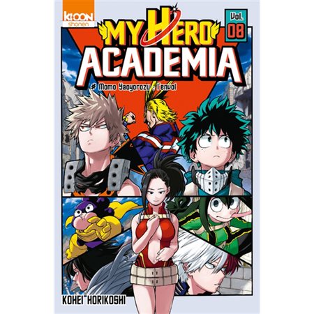 My hero academia #8 Momo Yaoyorozu l'envol