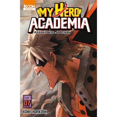 My hero academia # 7 Katsuki Bakugo les origines