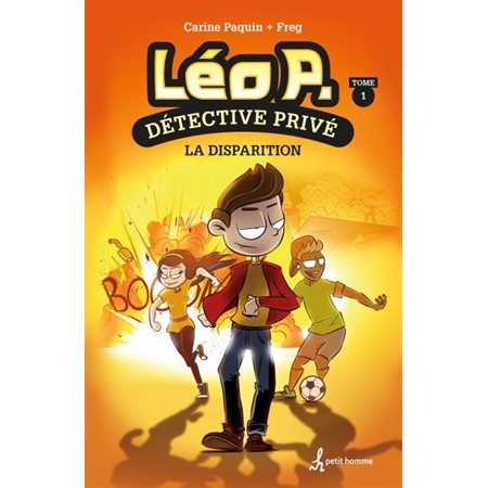 Léo P. détective privé #1 La disparition