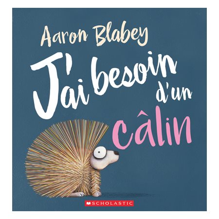 J'ai besoin d'un câlin