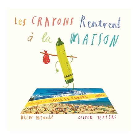 Les crayons rentrent à la maison