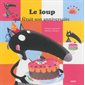 Le loup qui fêtait son anniversaire