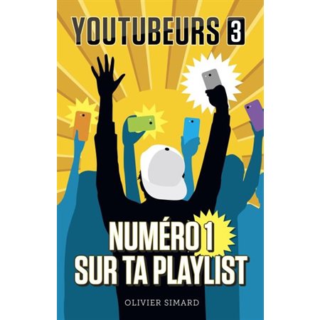 Youtubeurs # 3 Numéro 1 sur ta playlist