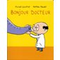 Bonjour docteur