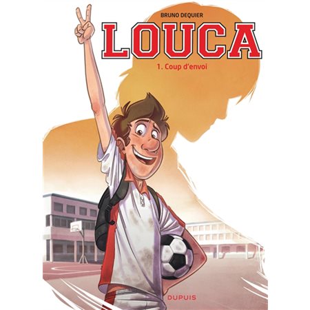 Louca # 1 Coup d'envoi