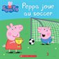 Peppa joue au soccer, Peppa Pig