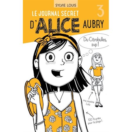 Le journal secret d'Alice Aubry #3