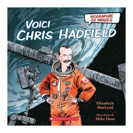 Voici Chris Hadfield