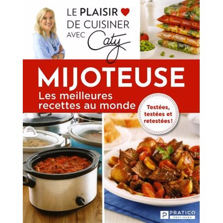 Mijoteuse : les meilleures recettes au monde