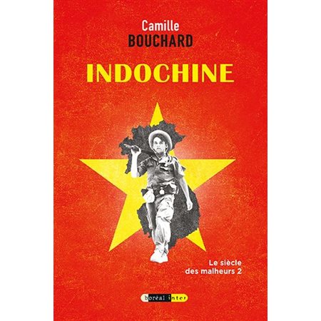 Le siècle des malheurs # 2 Indochine