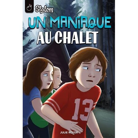 Un maniaque au chalet