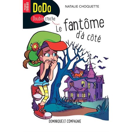 Dodo Doublecroche # 3 Le fantôme d'à côté