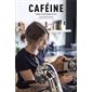Caféine