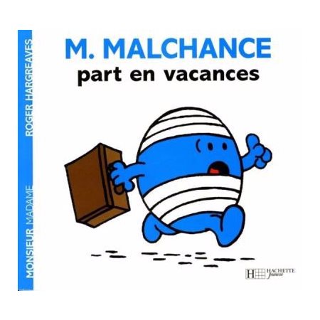 M. Malchance part en vacances