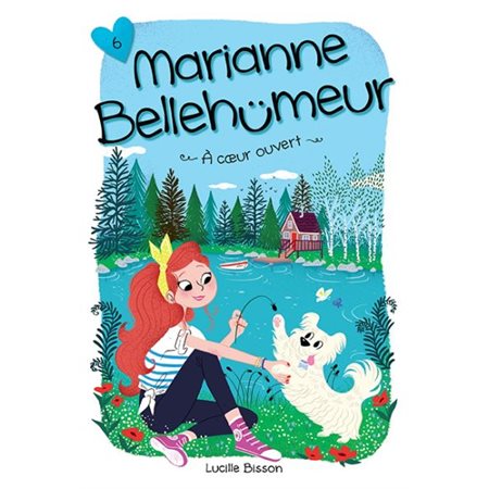 Marianne Bellehumeur # 6 À coeur ouvert