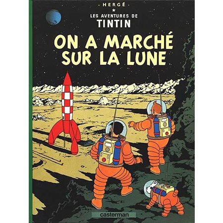 Les aventures de Tintin # 17 On a marché sur la Lune