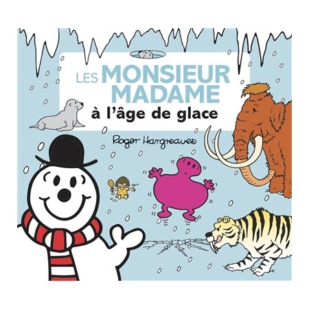 Les Monsieur Madame à l'âge de glace