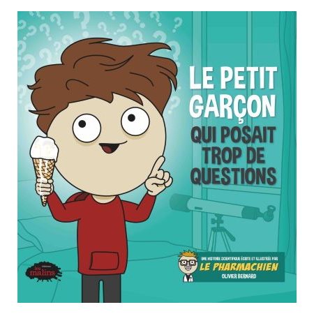 Le petit garçon qui posait trop de questions