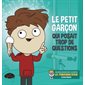 Le petit garçon qui posait trop de questions