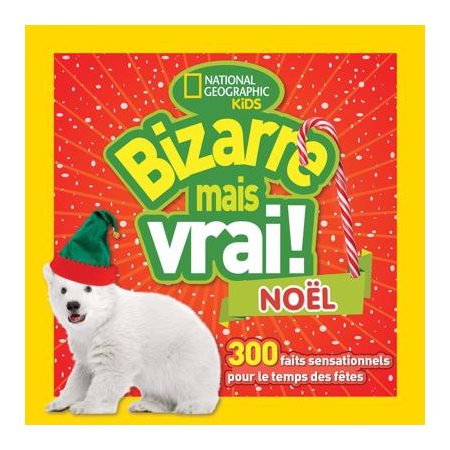 Bizarre mais vrai! Noël