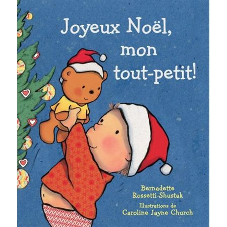 Joyeux Noël, mon tout-petit!