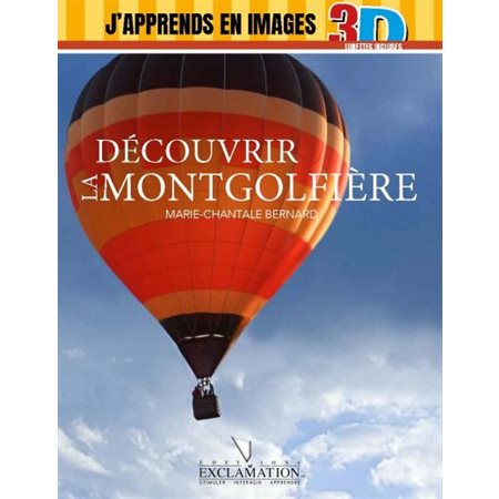 DÉCOUVRIR LA MONTGOLFIERE