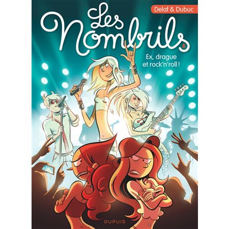 Les nombrils # 8 Ex, drague et rock'n'roll !