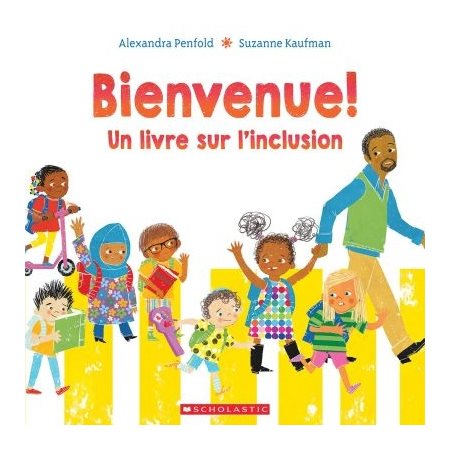 Bienvenue! Un livre sur l'inclusion