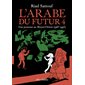 L'Arabe du futur # 4 Une jeunesse au Moyen-Orient, 1987-1992