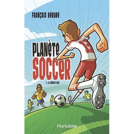 Planète soccer #1 La compétition