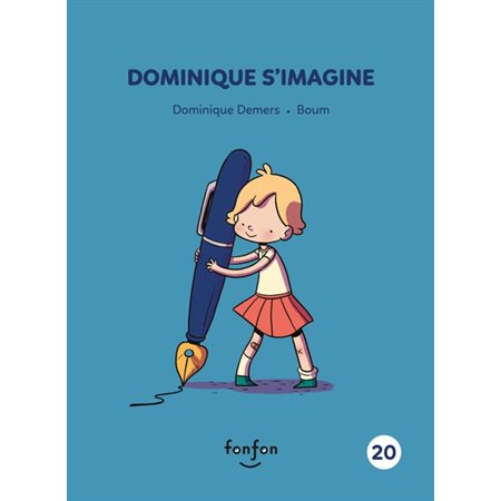 Dominique s'imagine