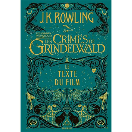Les animaux fantastiques # 2 Les crimes de Grindelwald