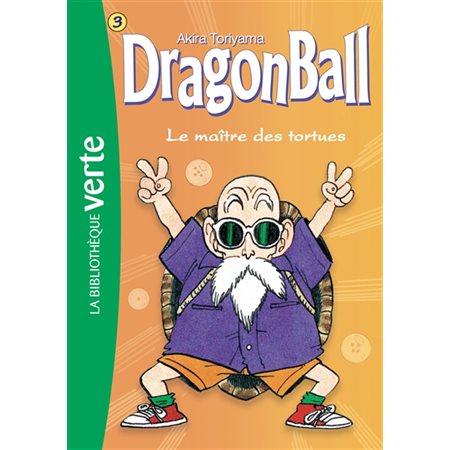 Dragon ball # 3 Le maître des tortues