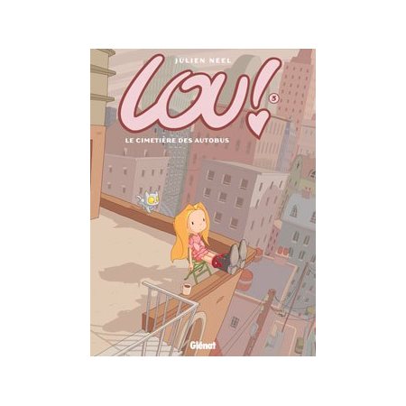 Lou ! #3 Le cimetière des autobus