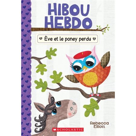 Hibou Hebdo # 8 Ève et le poney perdu