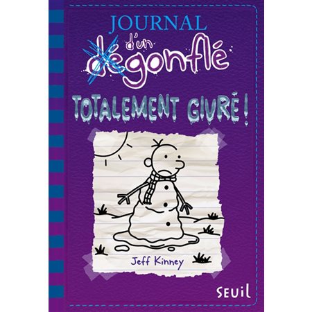 Journal d'un dégonflé # 13 Totalement givré !