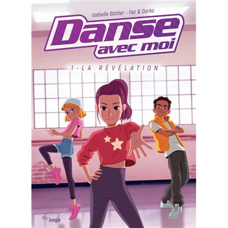 Danse avec moi # 1 La révélation