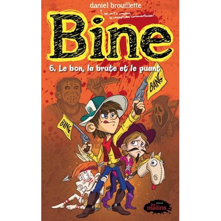 Bine # 6 - Le bon, la brute et le puant