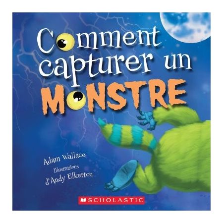 Comment capturer un monstre