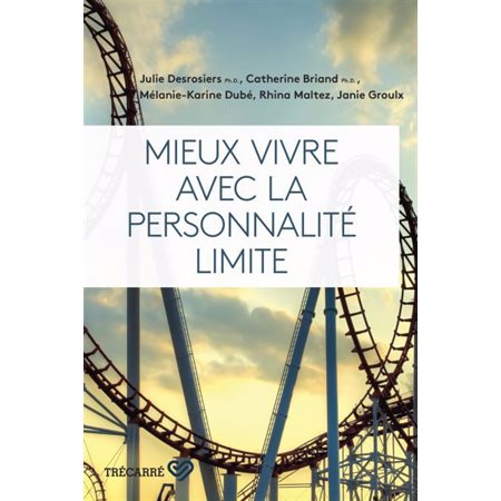Mieux vivre avec la personnalité limite