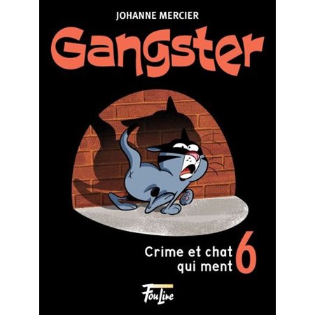 Gangster # 6 Crime et chat qui ment