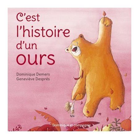 C'est l'histoire d'un ours (Rose)