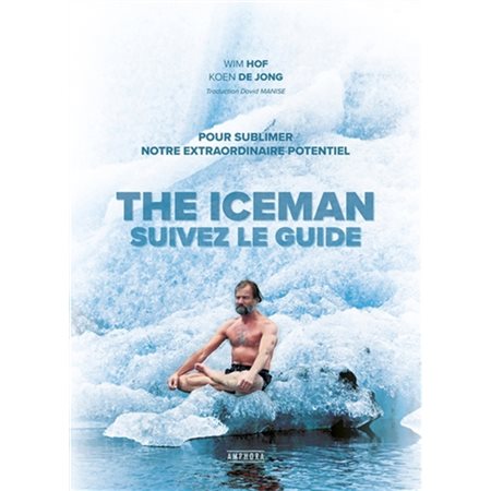 The iceman suivez le guide