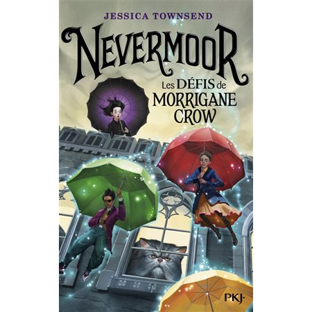 Nevermoor # 1 Les défis de Morrigane Crow