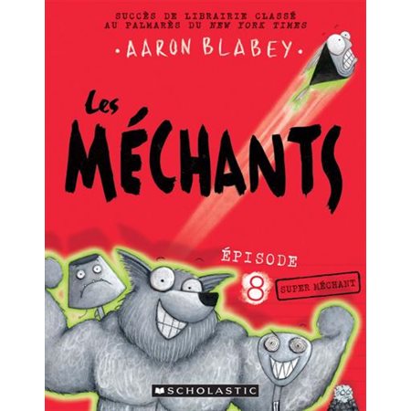 Les méchants # 8 Super méchant