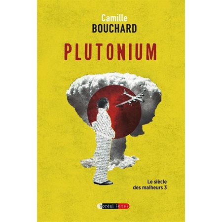Le siècle des malheurs # 3 Plutonium