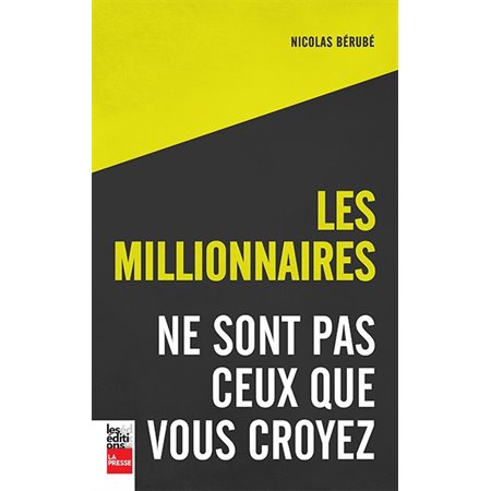 Les millionnaires ne sont pas ceux que vous croyez